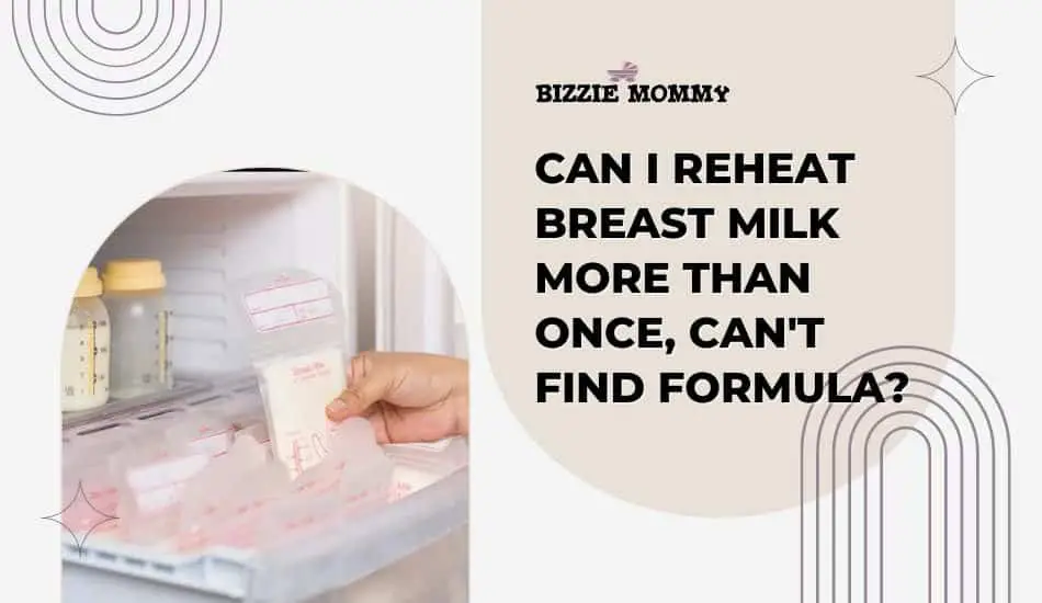 can i reheat breast milk more than once