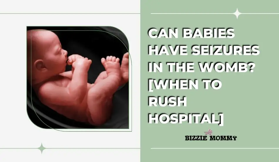 can babies have seizures in the womb