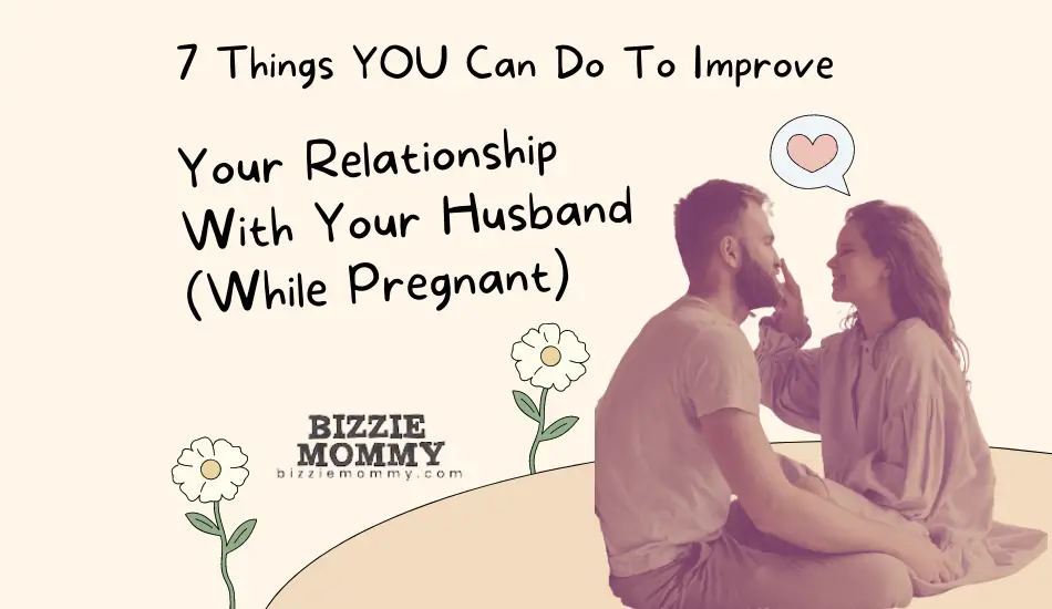 Improve Relationship With Husband While Pregnant