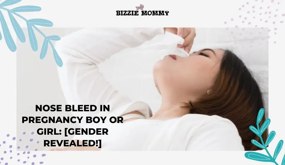 nose bleed in pregnancy boy or girl