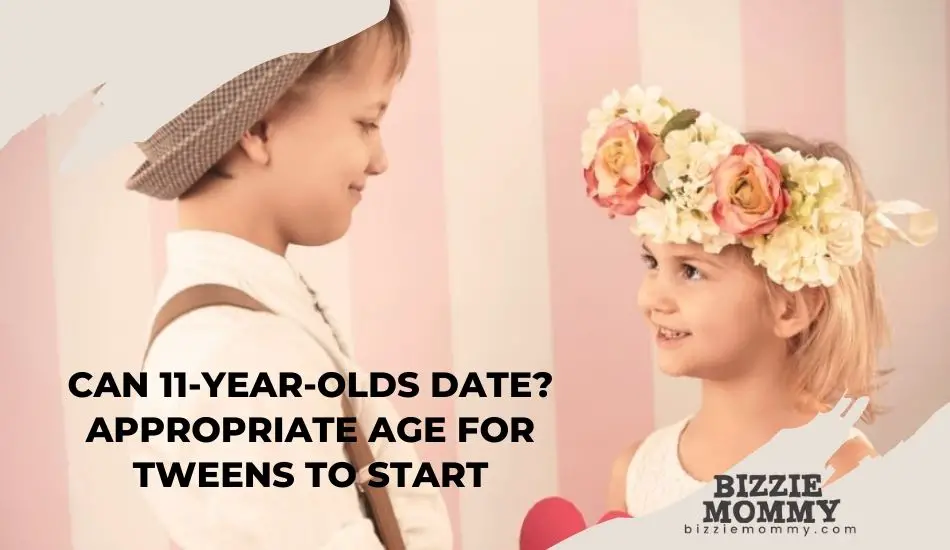 can 11 year olds date