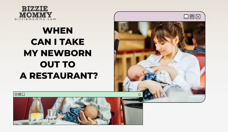 When can I take my newborn out to a restaurant