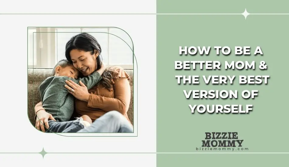 how to be a better mom