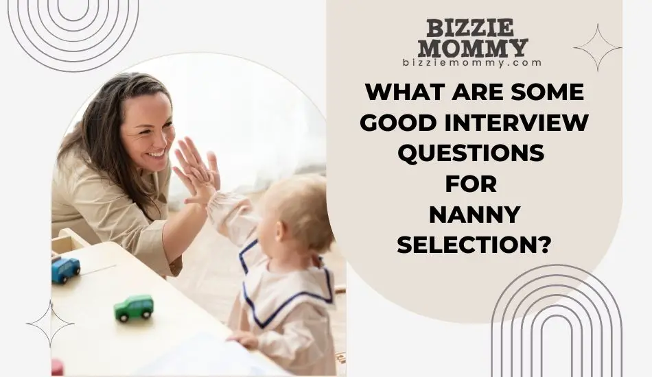 interview questions for nanny